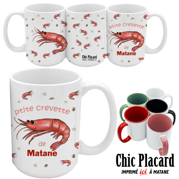 Ptite crevette de Matane - Tasse en céramique