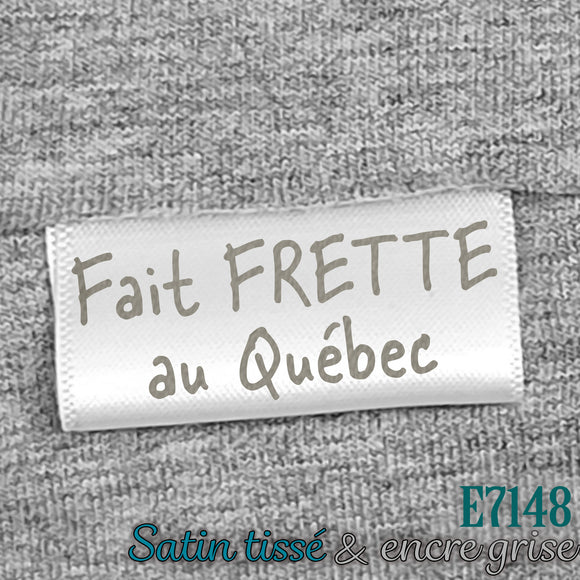 Fait FRETTE au Québec - Satin tissé blanc encre grise