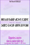 Messy hair don't care - Satin tissé & encre grise