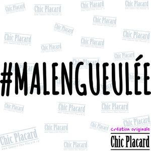 Vinyl Appliqué: #Malengueulée