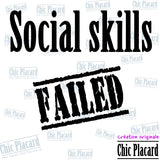 Vinyl Appliqué: Social skills Failed